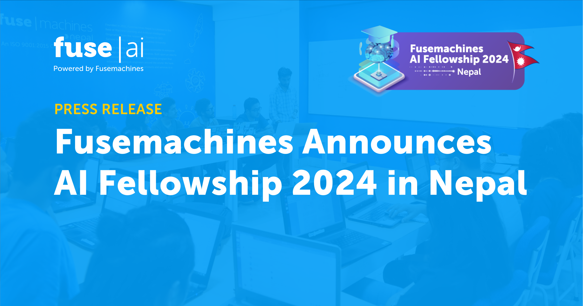 Fusemachines Announces Ai Fellowship 2024 In Nepal Press Release